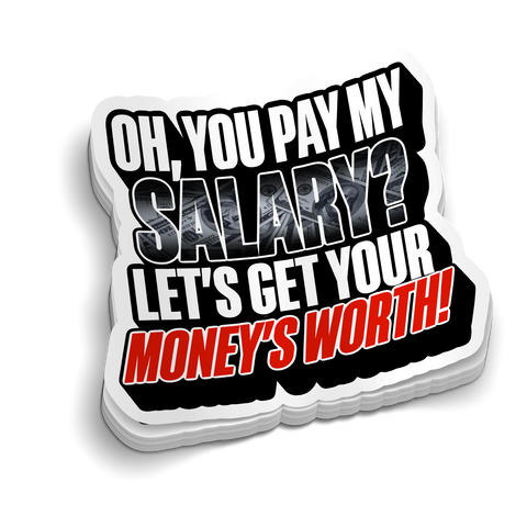 Pay My Salary?