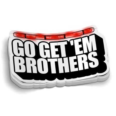 Go Get 'Em Brothers