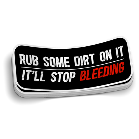 Rub Some Dirt On It